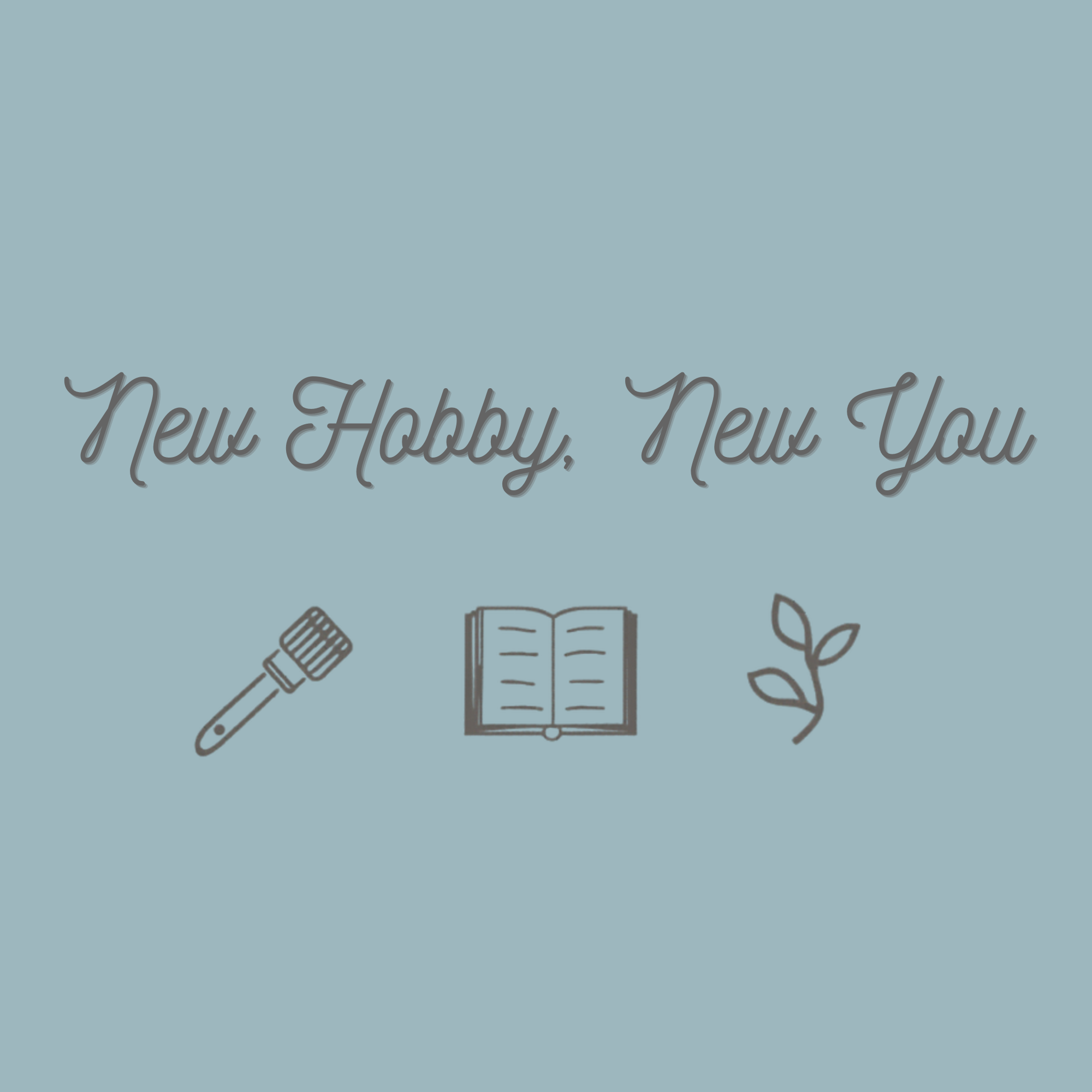 New Hobby, New You